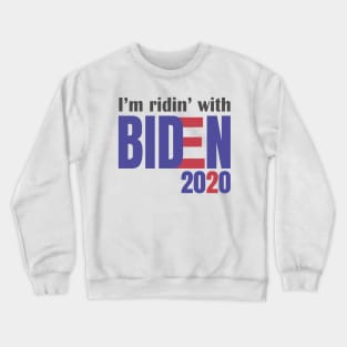 I'm Riding With Biden, Joe Biden Tee, Ridin With Biden, Vote Democrat, Election 2020 Crewneck Sweatshirt